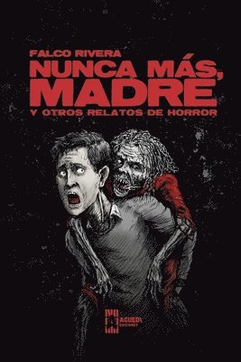 bokomslag Nunca ms, madre y otros relatos de horror