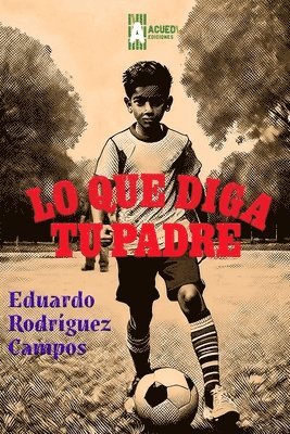 Lo que diga tu padre