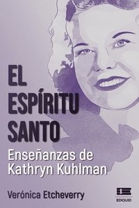 bokomslag El Espritu Santo. Enseanzas de Kathryn Kuhlman