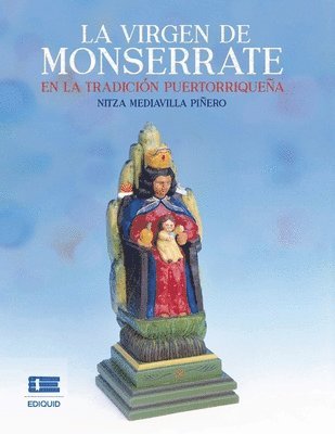 La virgen de Monserrate en la tradicion puertorriquena 1
