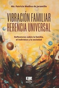 bokomslag Vibracion familiar. Herencia universal