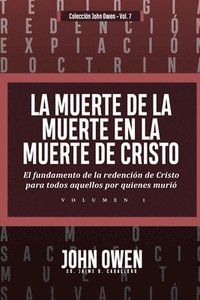 bokomslag La Muerte de la Muerte en la Muerte de Cristo - Vol. 1
