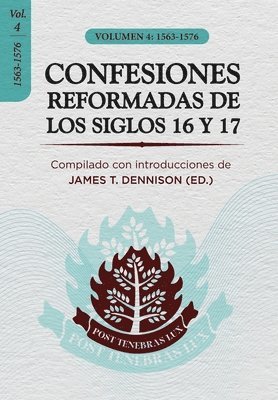 bokomslag Confesiones Reformadas de los Siglos 16 y 17 - Volumen 4