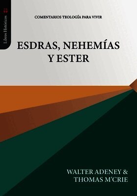 Thomas M'Crie - Esdras, Nehemias y Ester, Häftad