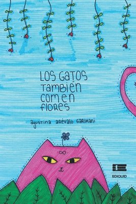 bokomslag Los gatos tambien comen flores