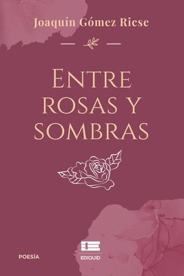 bokomslag Entre rosas y sombras