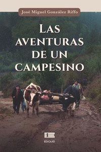 bokomslag Las aventuras de un campesino