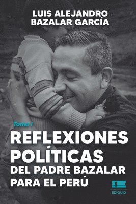 bokomslag Reflexiones polticas del padre Bazalar para el Per