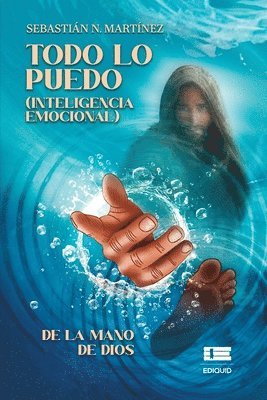 Todo lo puedo de la mano de Dios 1