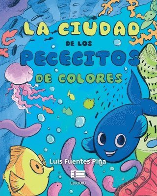 bokomslag ciudad de los pececitos de colores