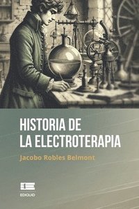 bokomslag Historia de la electroterapia