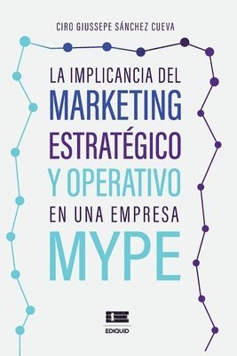bokomslag implicancia del marketing estratégico y operativo en una empresa MYPE