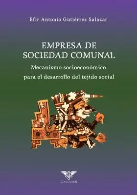 Efir Antonio Gutiérrez Salazar, Grupo Ígneo - Empresa de Sociedad Comunal, Häftad. Tillgänglighet: Lägg i varukorg