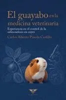 Carlos Alberto Pineda Castillo, Grupo Ígneo - guayabo en la medicina veterinaria, Häftad. Tillgänglighet: Lägg i varukorg