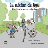 bokomslag La misión de Agu: Un desafío para valientes