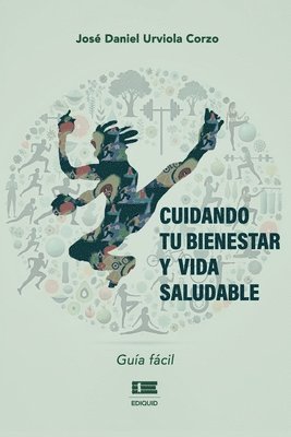 bokomslag Cuidando tu bienestar y vida saludable: Guía fácil