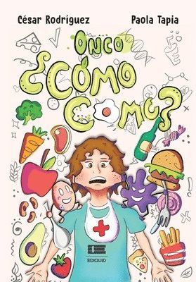 Paola Tapia, César Rodríguez, Grupo Ígneo - Onco, ¿cómo como?, Häftad