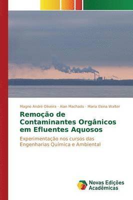 Remoção de Contaminantes Orgânicos em Efluentes Aquosos