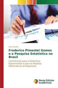 bokomslag Frederico Pimentel Gomes e a Pesquisa Estatstica no Brasil