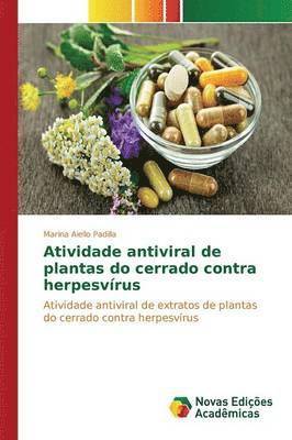 Atividade antiviral de plantas do cerrado contra herpesvrus 1