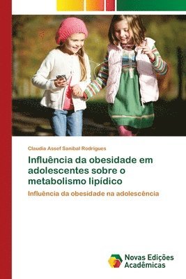 Influncia da obesidade em adolescentes sobre o metabolismo lipdico 1