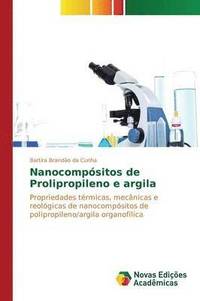 bokomslag Nanocompsitos de Prolipropileno e argila