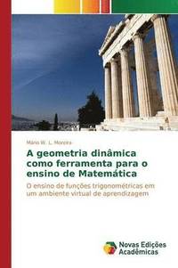 bokomslag A geometria dinmica como ferramenta para o ensino de Matemtica
