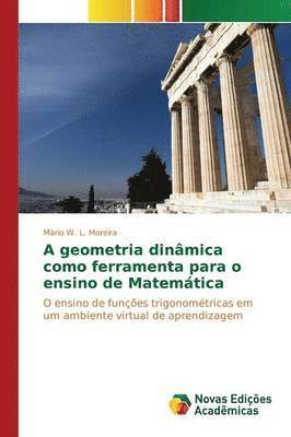 A geometria dinmica como ferramenta para o ensino de Matemtica 1