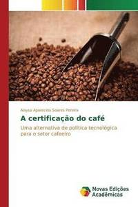 bokomslag A certificao do caf