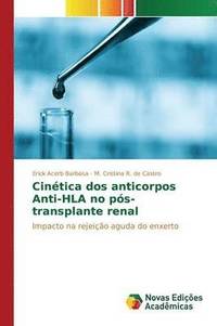 bokomslag Cintica dos anticorpos Anti-HLA no ps-transplante renal