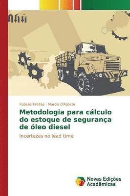 bokomslag Metodologia para clculo do estoque de segurana de leo diesel