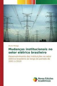bokomslag Mudanas institucionais no setor eltrico brasileiro