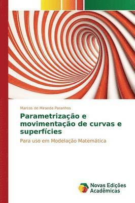 Parametrizao e movimentao de curvas e superfcies 1
