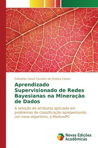 bokomslag Aprendizado Supervisionado de Redes Bayesianas na Minerao de Dados