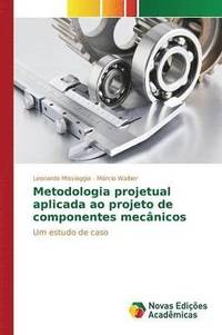 bokomslag Metodologia projetual aplicada ao projeto de componentes mecnicos