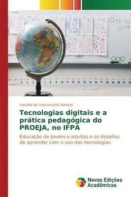 bokomslag Tecnologias digitais e a prtica pedaggica do PROEJA, no IFPA