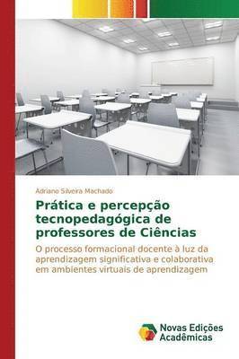 Prtica e percepo tecnopedaggica de professores de Cincias 1