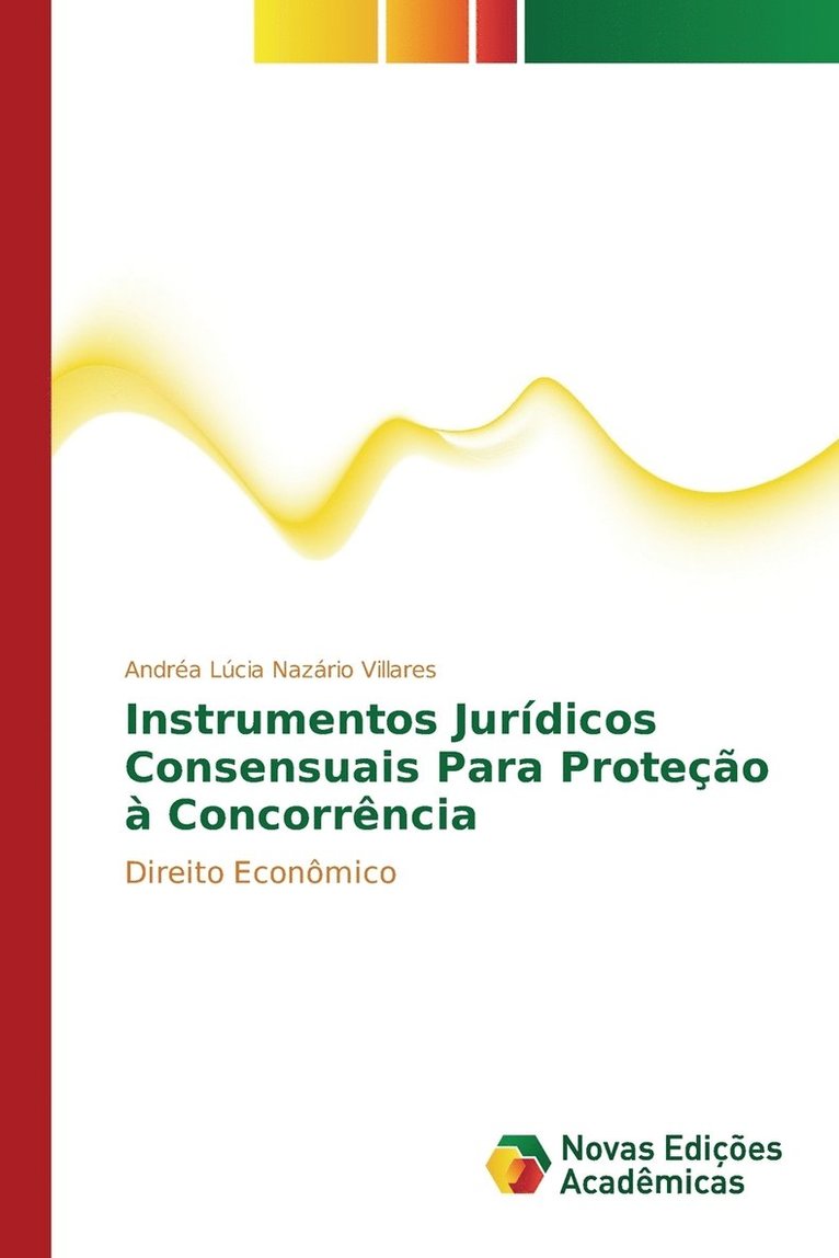 Instrumentos Jurdicos Consensuais Para Proteo  Concorrncia 1
