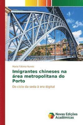 Imigrantes chineses na rea metropolitana do Porto 1