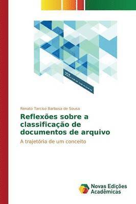 bokomslag Reflexes sobre a classificao de documentos de arquivo