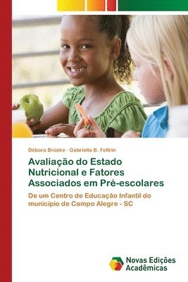 Avaliao do Estado Nutricional e Fatores Associados em Pr-escolares 1