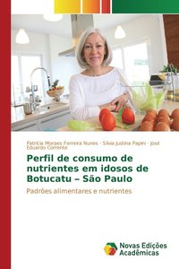 bokomslag Perfil de consumo de nutrientes em idosos de Botucatu - So Paulo