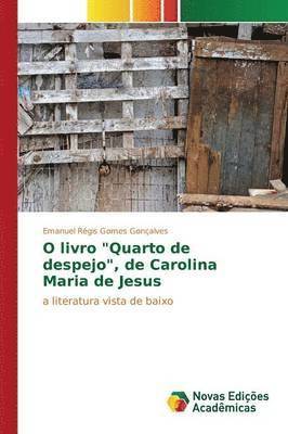 bokomslag O livro &quot;Quarto de despejo&quot;, de Carolina Maria de Jesus