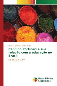 bokomslag Cndido Portinari e sua relao com a educao no Brasil