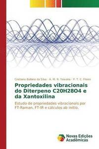 bokomslag Propriedades vibracionais do Diterpeno C20H28O4 e da Xantoxilina