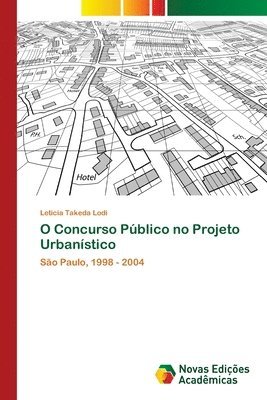 bokomslag O Concurso Publico no Projeto Urbanistico
