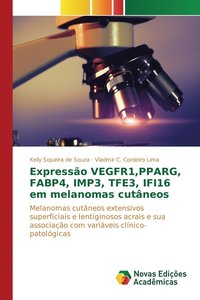 bokomslag Expresso VEGFR1, PPARG, FABP4, IMP3, TFE3, IFI16 em melanomas cutneos