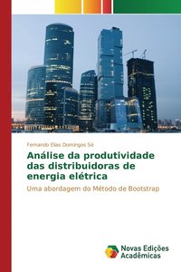 bokomslag Anlise da produtividade das distribuidoras de energia eltrica