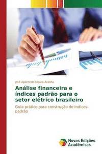bokomslag Anlise financeira e ndices padro para o setor eltrico brasileiro