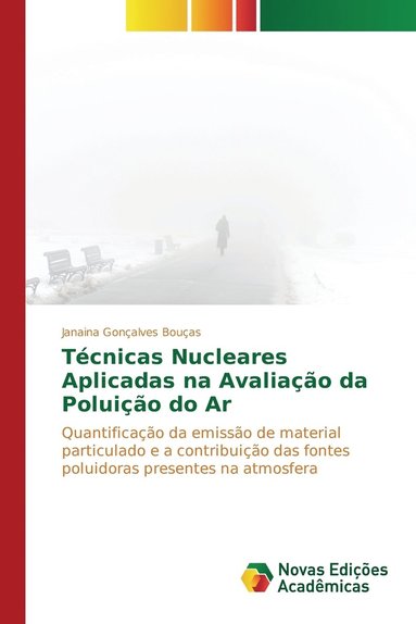 bokomslag Tcnicas Nucleares Aplicadas na Avaliao da Poluio do Ar